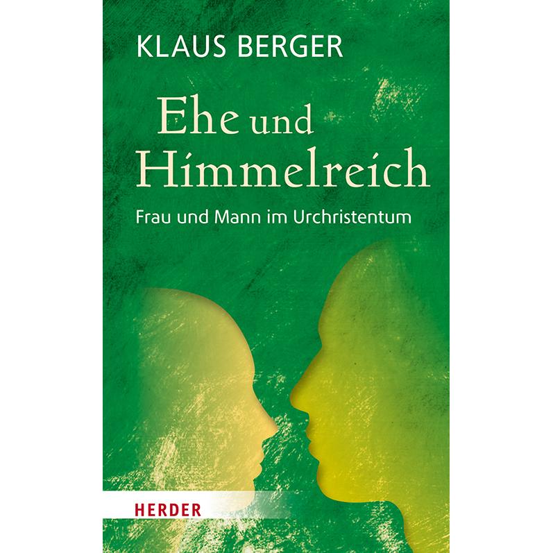Ehe und Himmelreich, Sachbücher von Klaus Berger