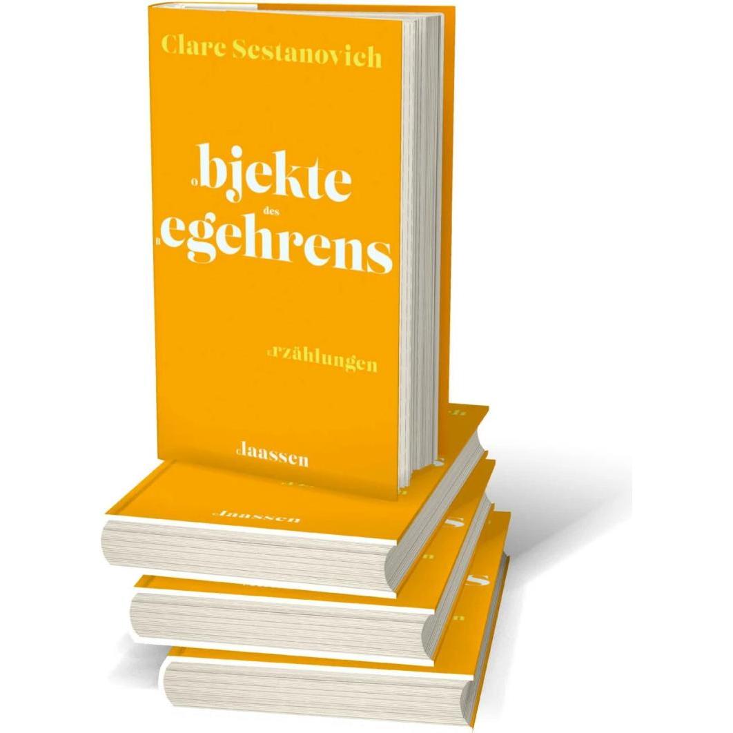 Objekte des Begehrens, Belletristik von Clare Sestanovich
