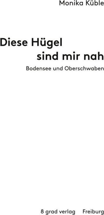 Produktbild Diese Hügel sind mir nah (Deutsch, Franziska Neubert, Monika Küble, 2022)
