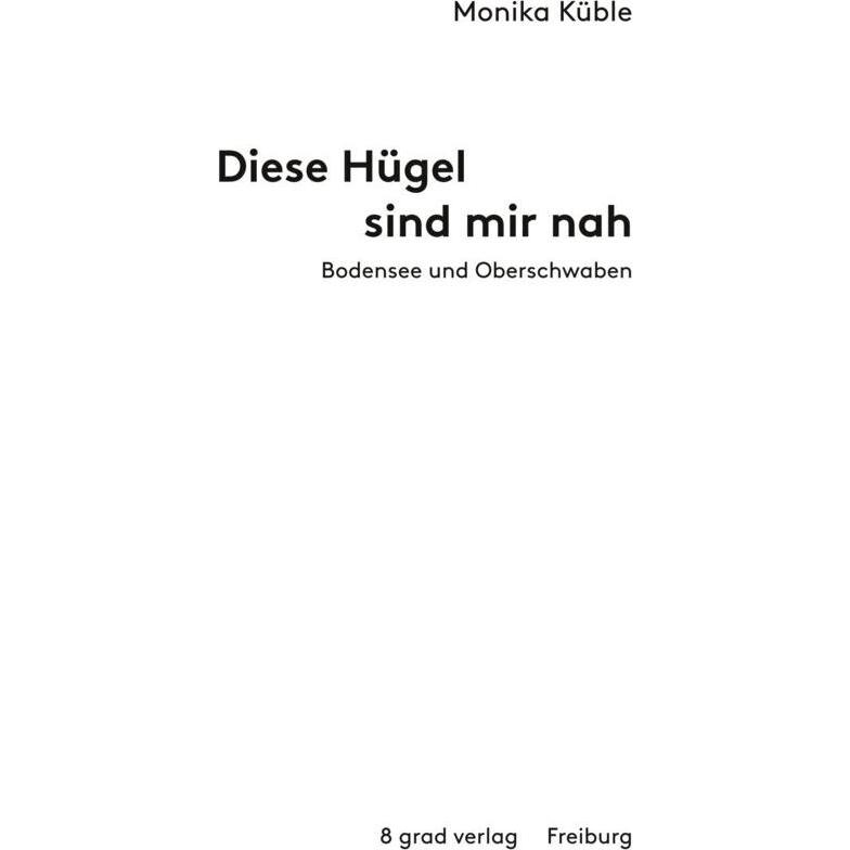 Diese Hügel sind mir nah, Ratgeber von Franziska Neubert, Monika Küble