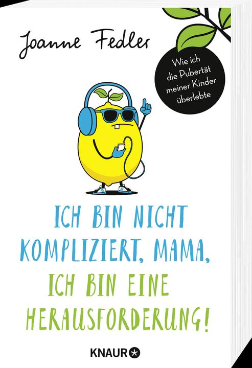 Produktbild Ich bin nicht kompliziert, Mama, ich bin eine Herausforderung! (Deutsch, Joanne Fedler, 2017)