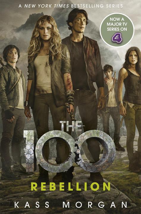 Produktbild The 100 04: Rebellion (Englisch, Kass Morgan, 2016)