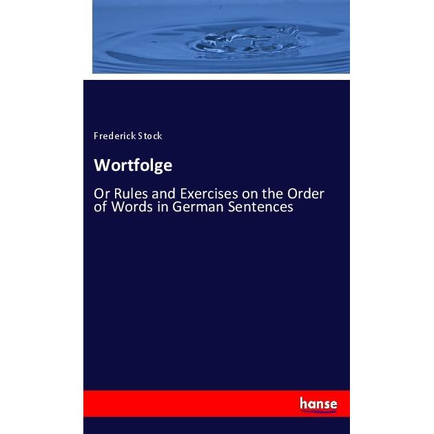 Wortfolge, Fachbücher von Frederick Stock