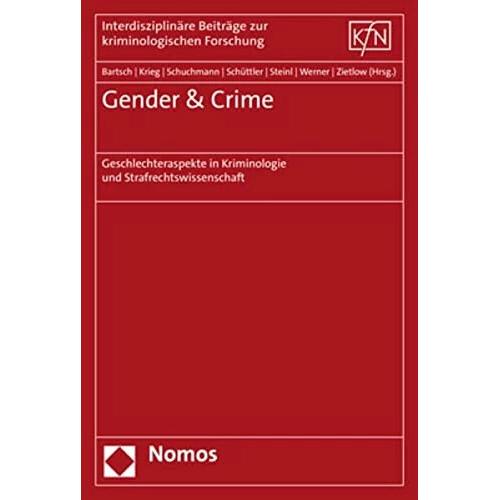 Gender & Crime, Fachbücher von Inga Schuchmann, Bettina Zietlow, Helena Schüttler, Tillmann Bartsch, Maja Werner, Yvonne...