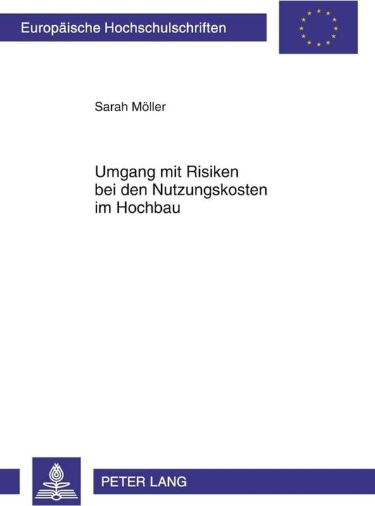 Energie-Label Umgang mit Risiken bei den Nutzungskosten im Hochbau (Deutsch, Sarah Möller, 2010)