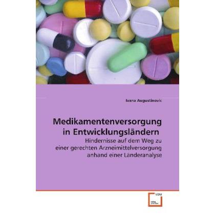 Medikamentenversorgung in Entwicklungsländern, Fachbücher von Ivana Augustinovic