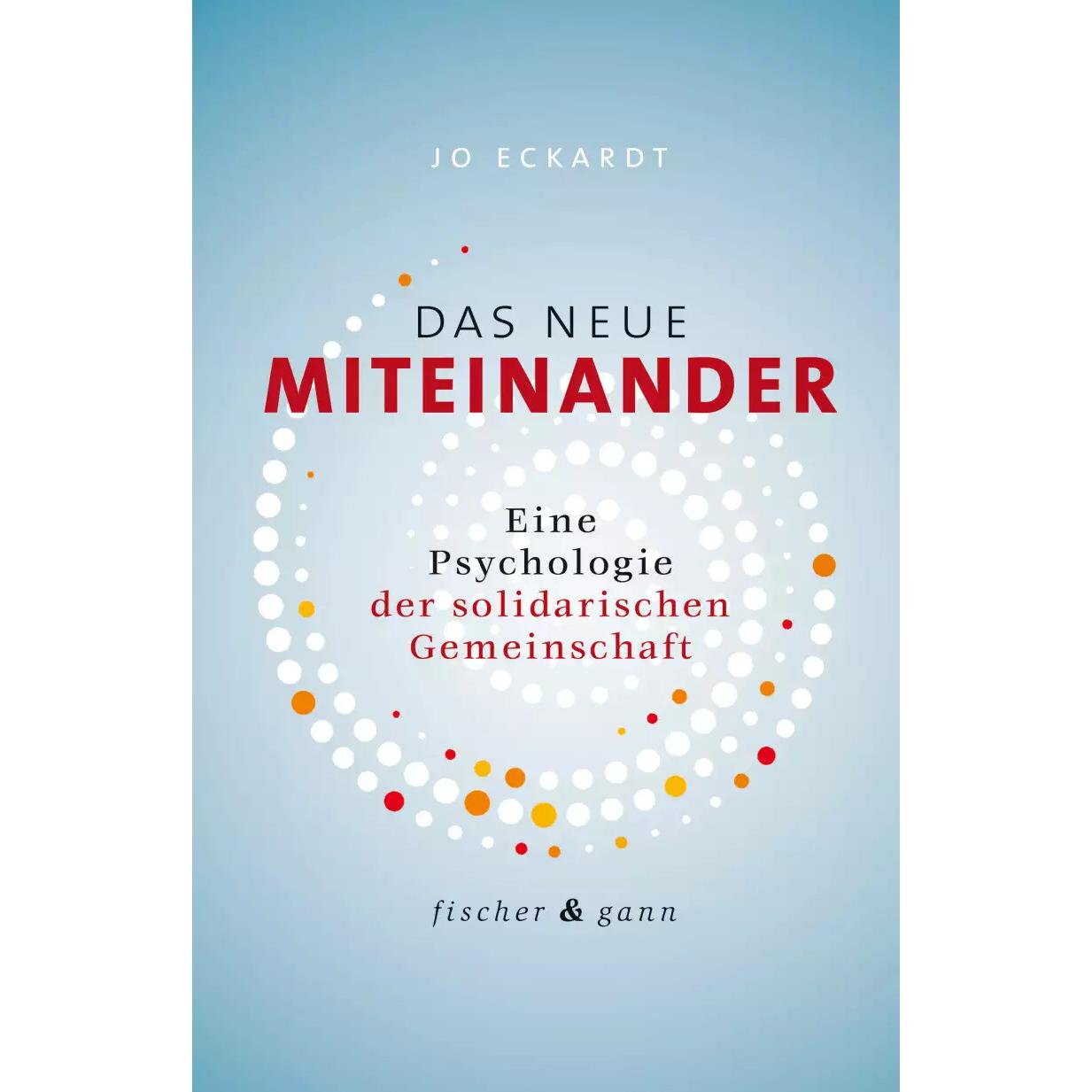 Thumbnail - Das neue Miteinander, Fachbücher von Jo Eckardt