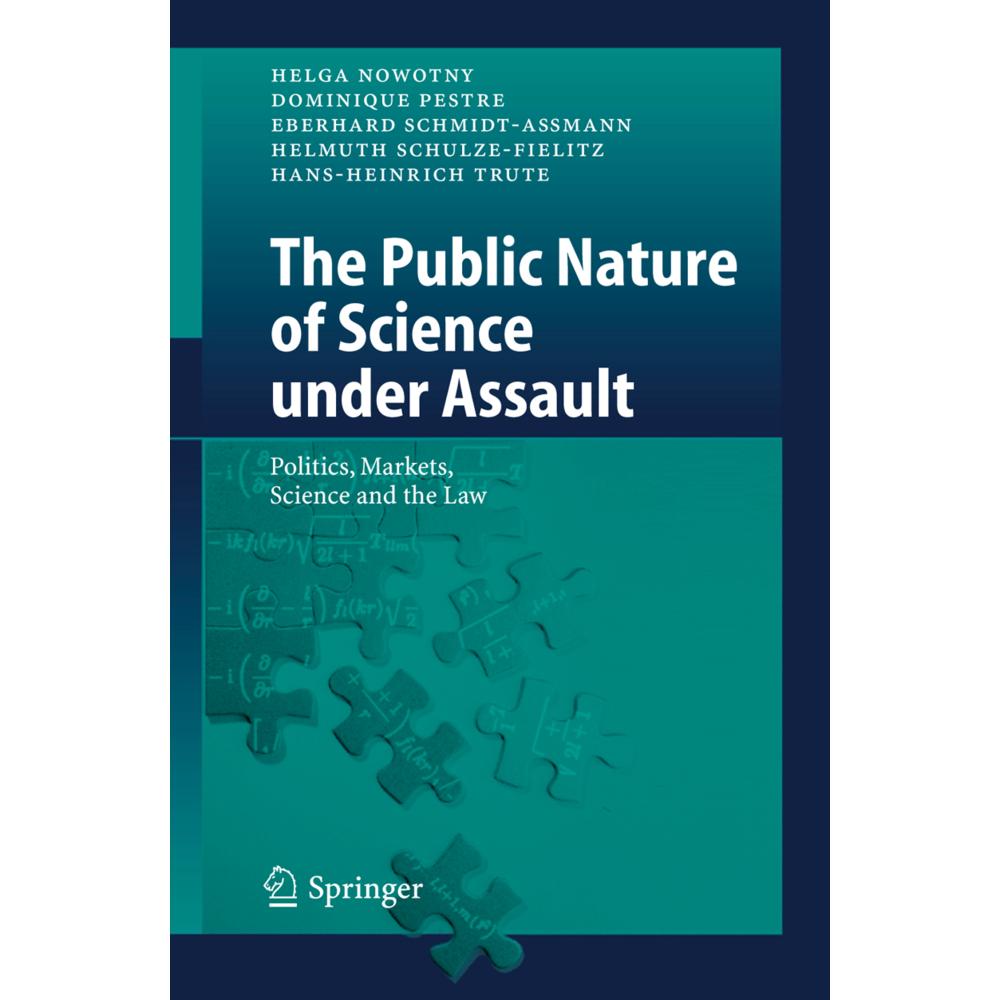 The Public Nature of Science under Assault, Fachbücher von Helmuth Schulze-Fielitz, Hans-Heinrich Trute, Eberhard Schmid...