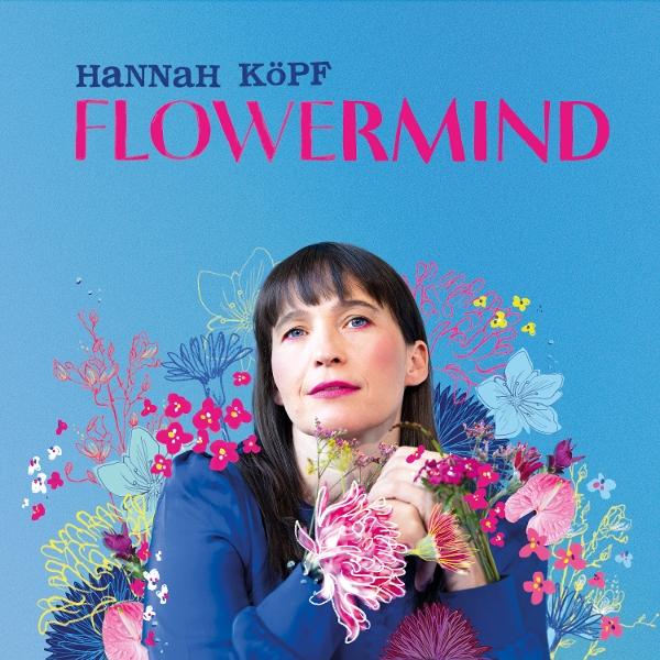 Flowermind (Gatefold 180g Black Vinyl) (Hannah Köpf)