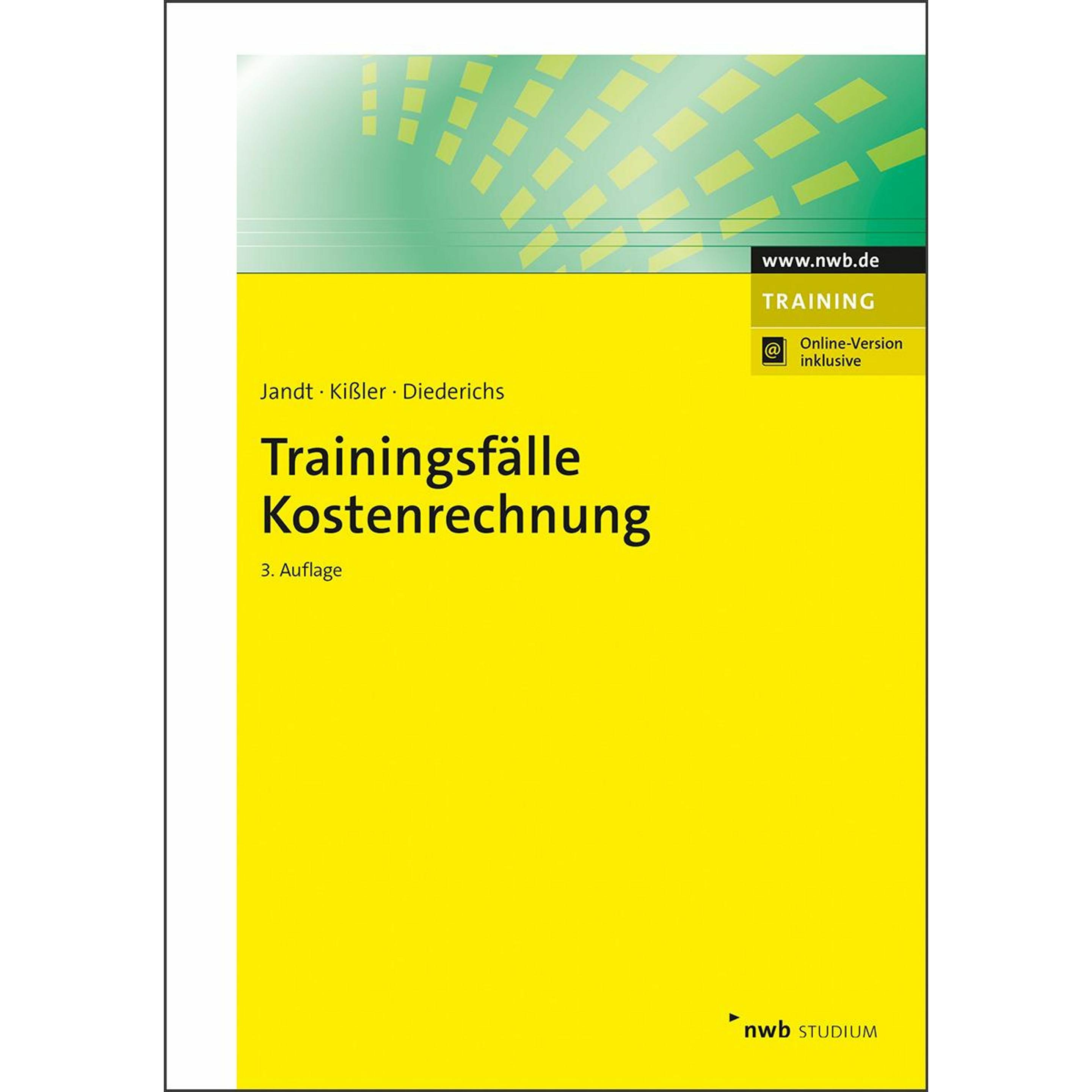 Trainingsfälle Kostenrechnung, Fachbücher von Jürgen Jandt, Marc Diederichs, Martin Kissler