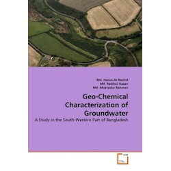 Geo-Chemical Characterization of Groundwater, Fachbücher von Md. Harun-Ar Rashid, Md. Muktadur Rahman, Md. Rakibul Hasan