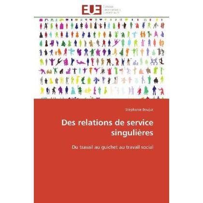 Des relations de service singulières, Fachbücher von Stéphanie Boujut