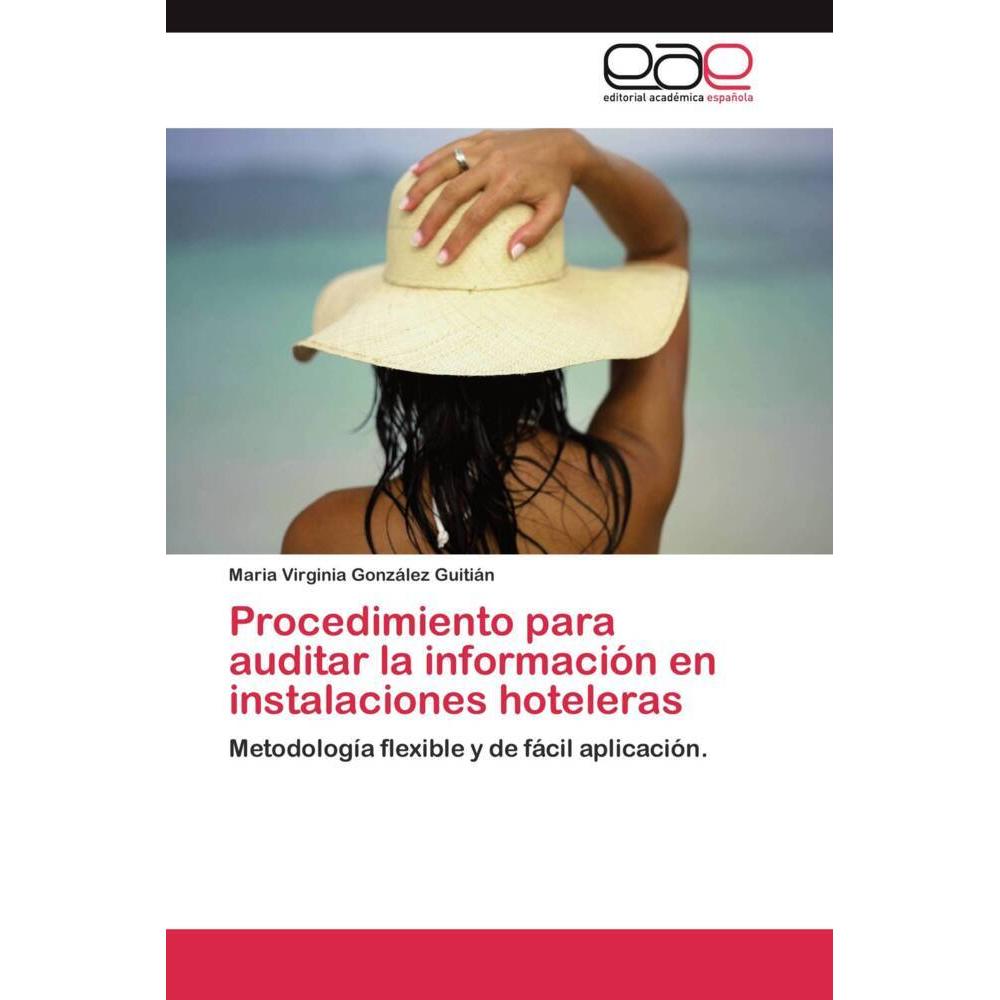 Procedimiento para auditar la información en instalaciones hoteleras, Fachbücher
