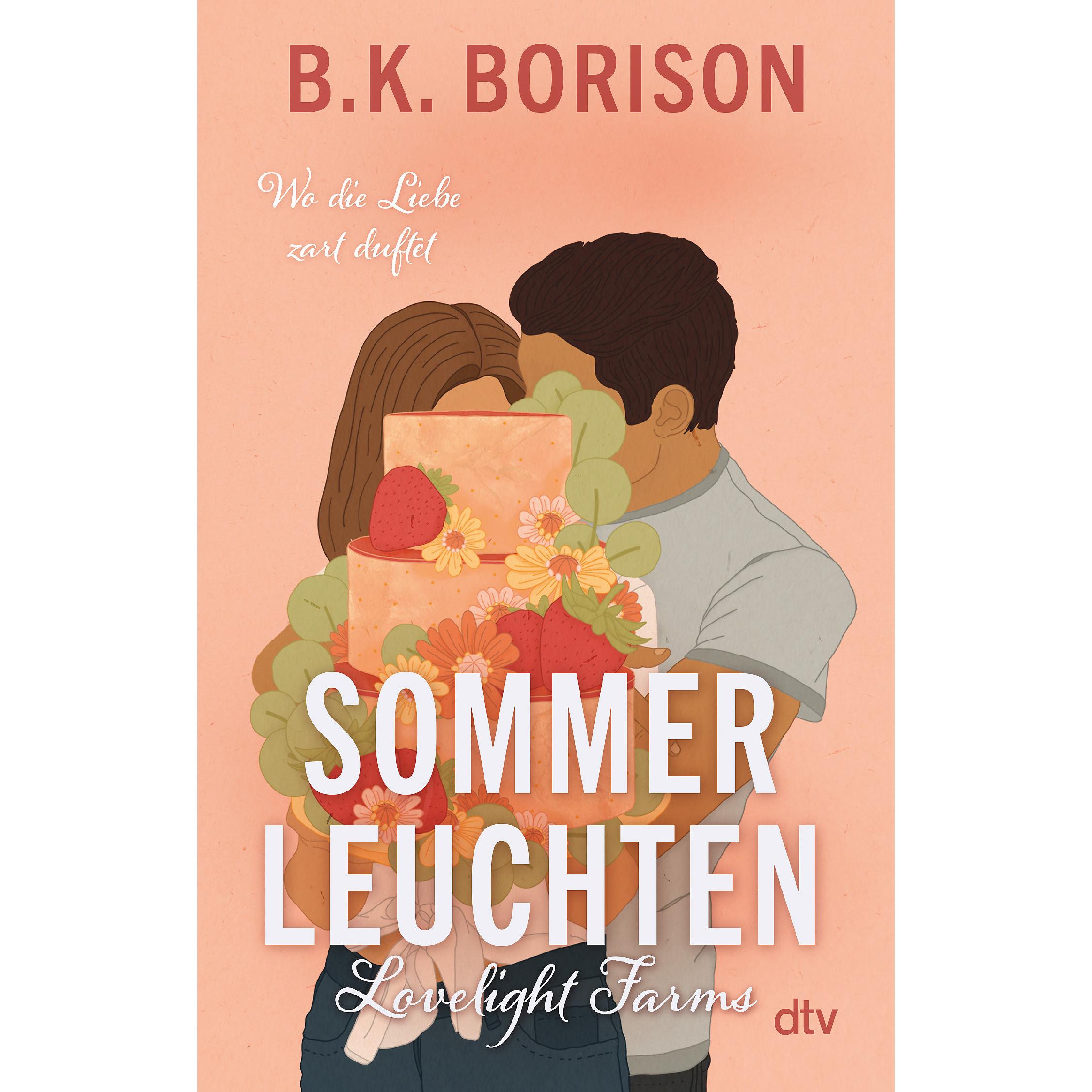 Lovelight Farms – Sommerleuchten, Belletristik von Michaela Link, Michelle Stöger, B.K. Borison