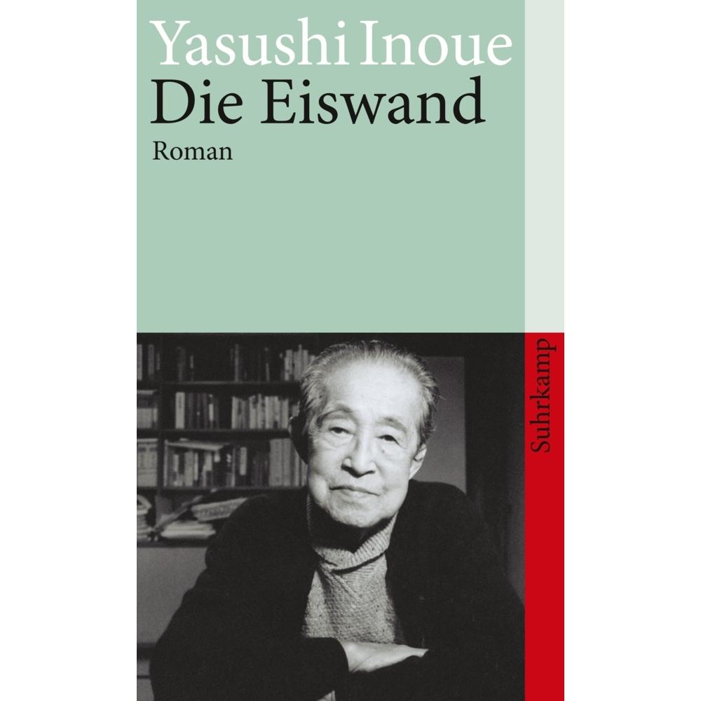 Die Eiswand, Belletristik von Yasushi Inoue