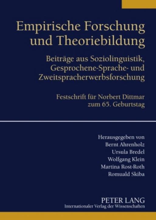 Produktbild Empirische Forschung und Theoriebildung (Deutsch, Bernt Ahrenholz, Martina Rost-Roth, Romuald Skiba, Ursula Bredel, Wolfgang Klein, 2008)