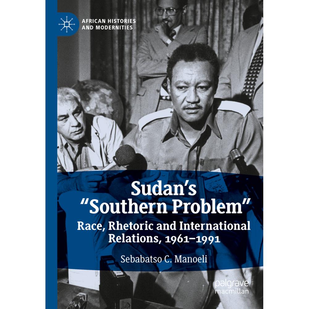 Sudan's 'Southern Problem', Fachbücher von Sebabatso C. Manoeli