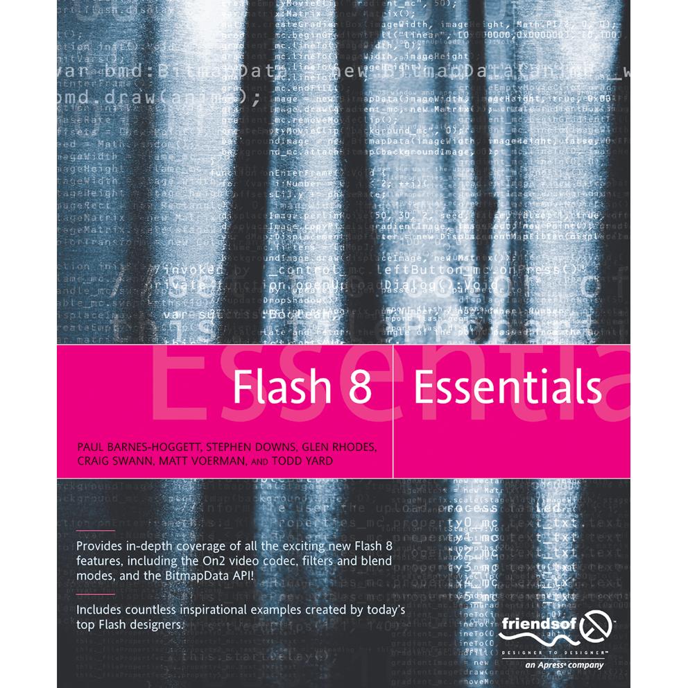Flash 8 Essentials, Fachbücher von Gerald YardFace, Paul Barnes-Hoggett, Stephen Downs, Craig Swann, Fay Rhodes, Matt Vo...
