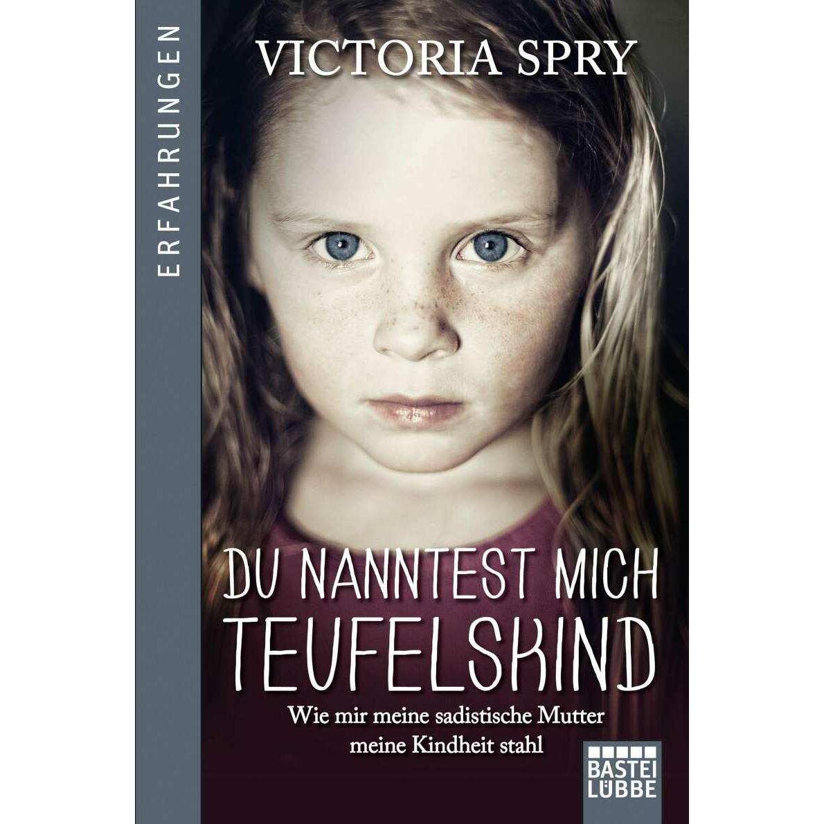 Du nanntest mich Teufelskind, Belletristik von Victoria Spry