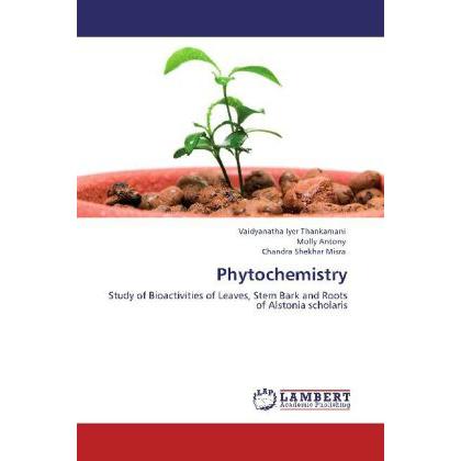 Phytochemistry, Fachbücher von Molly Antony, Chandra Shekhar Misra, Vaidyanatha Iyer Thankamani