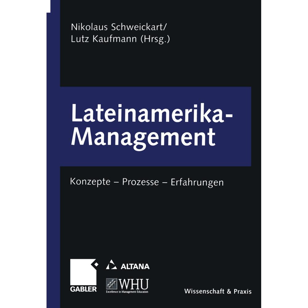 Lateinamerika-Management, Fachbücher von Lutz Kaufmann, Nikolaus Schweickart