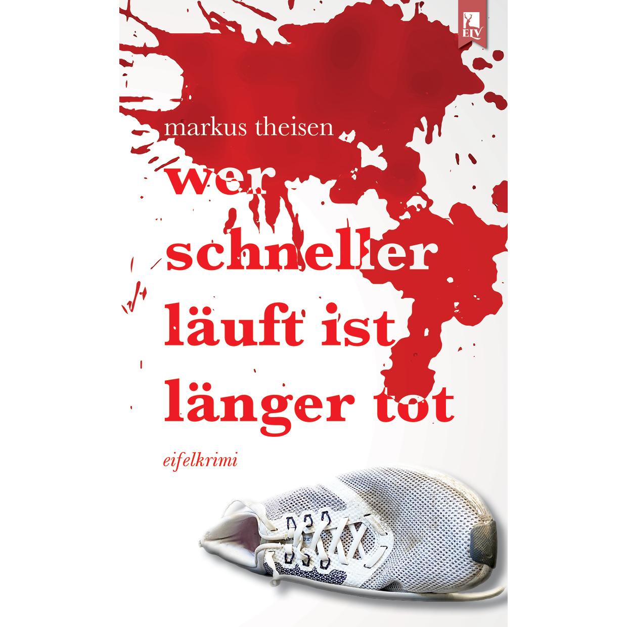 Thumbnail - Wer schneller läuft ist länger tot, Belletristik von Markus Theisen