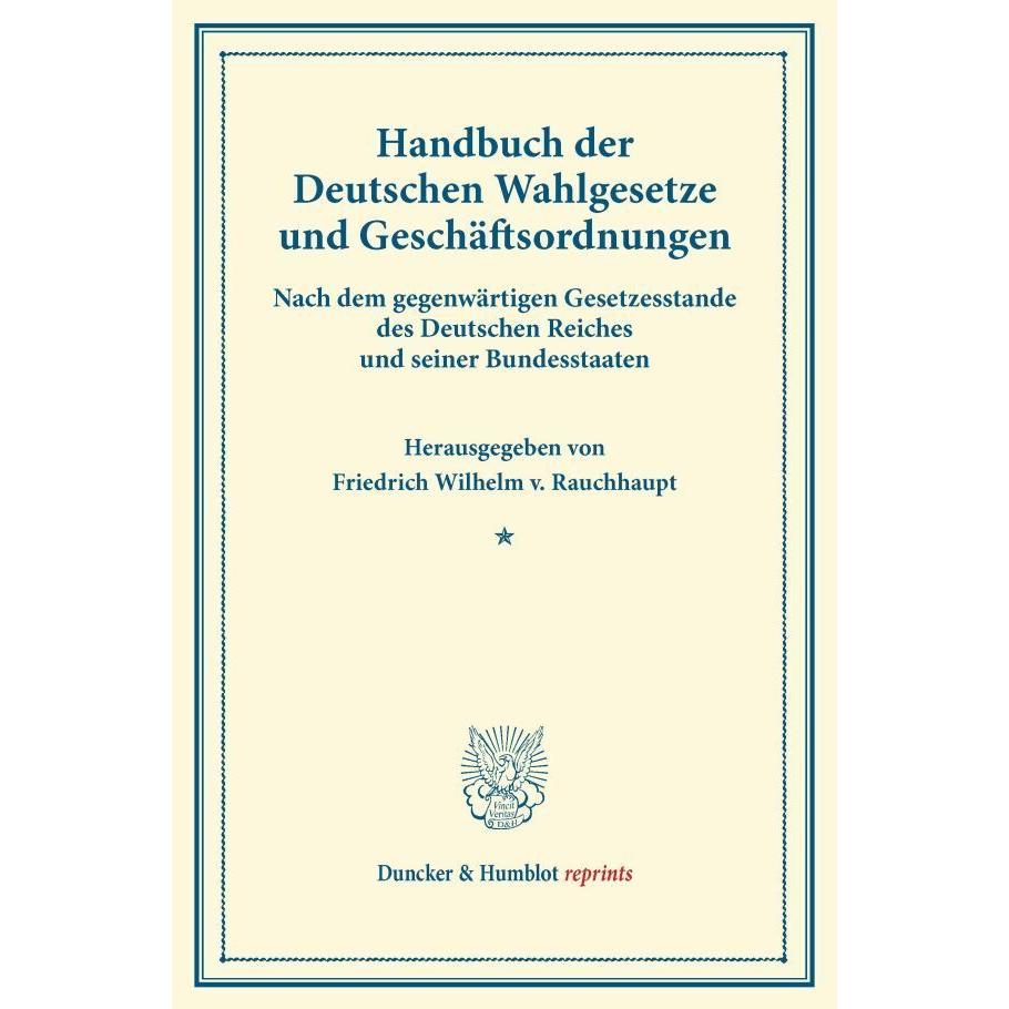Handbuch der Deutschen Wahlgesetze und Geschäftsordnungen., Fachbücher