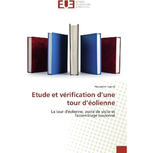 Etude et vérification d'une tour d'éolienne, Fachbücher von Houssem Tounsi