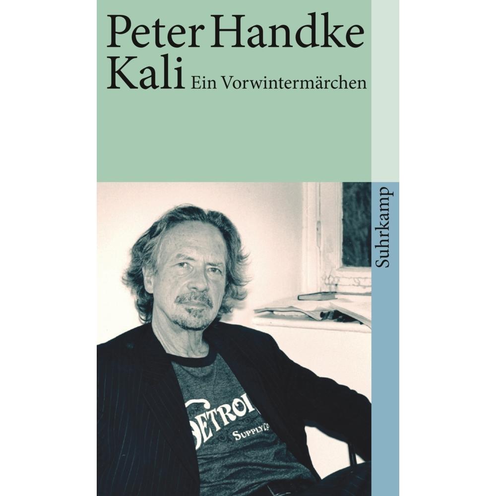 Kali, Belletristik von Peter Handke