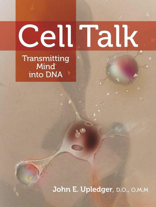 Produktbild Cell Talk (Englisch, John E. Upledger, 2010)