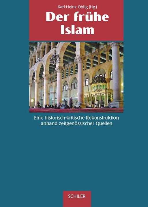 Produktbild Der frühe Islam (Deutsch, Karl-Heinz Ohlig, 2022)