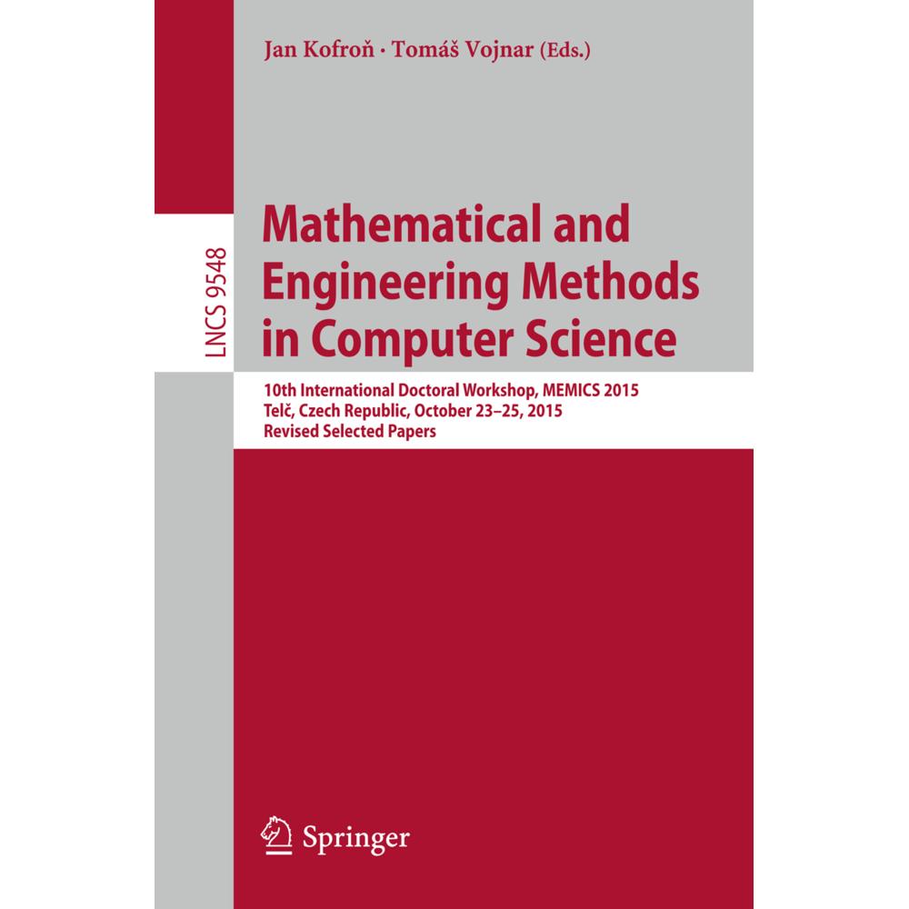 Mathematical and Engineering Methods in Computer Science, Fachbücher von Tomás Vojnar, Jan Kofron