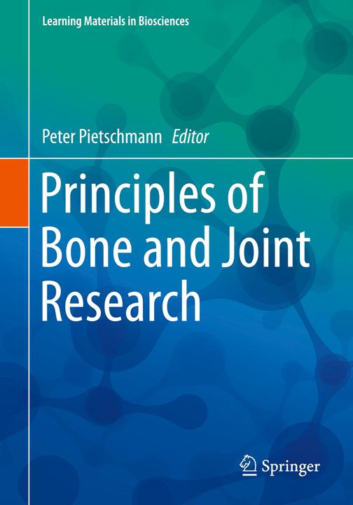 Principles of Bone and Joint Research (Englisch, Peter Pietschmann, 2017)