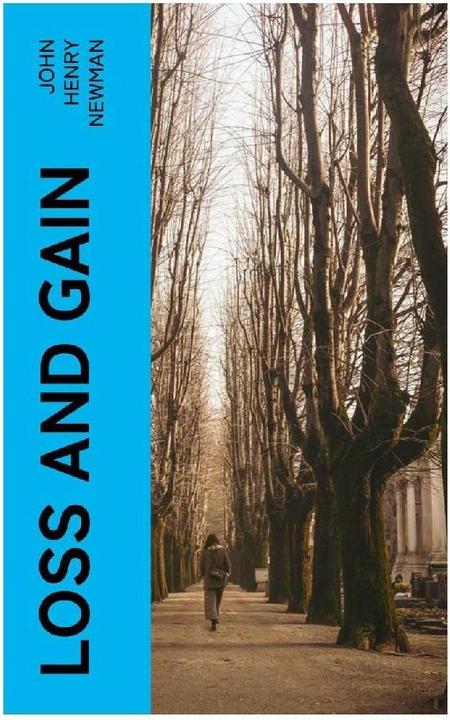 Loss and Gain (John Henry Newman, 2023)