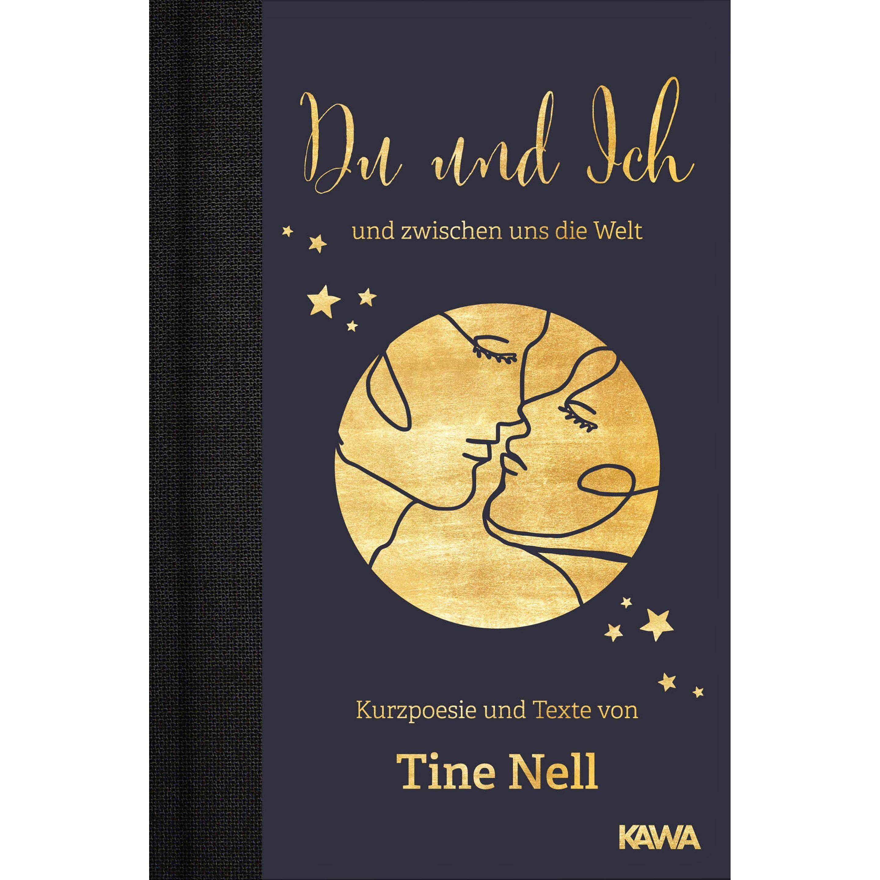 Du und Ich und zwischen uns die Welt, Belletristik von Tine Nell