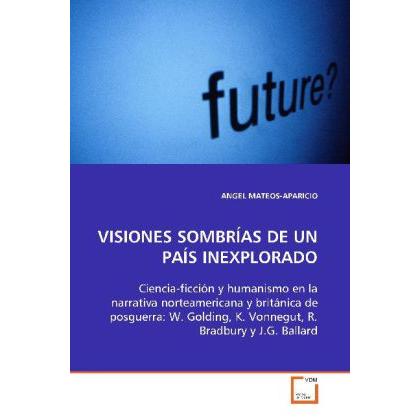 Visiones Sombrías De Un País Inexplorado, Fachbücher