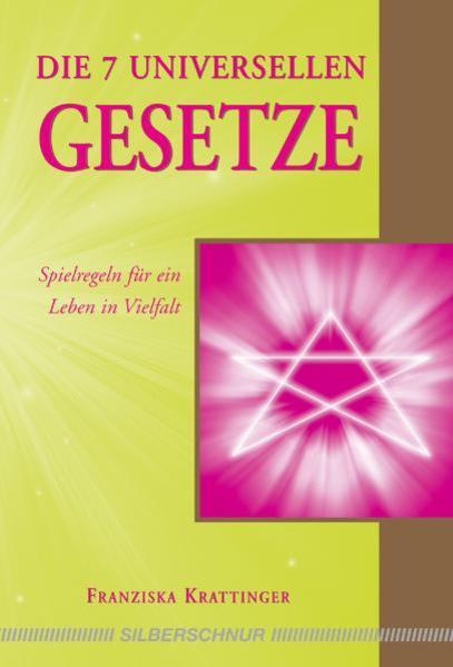 Actual product image Die 7 universellen Gesetze (German, Franziska Krattinger, 2009)
