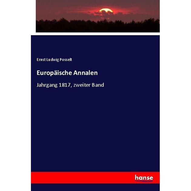 Europäische Annalen, Fachbücher von Ernst Ludwig Posselt