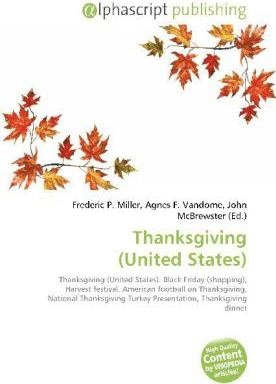 Produktbild Thanksgiving (United States) (Frederic P. Miller, John McBrewster, Agnes F. Vandome, 2009)