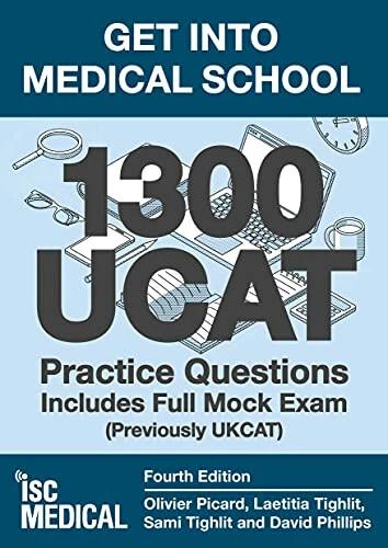 Get into School - 1300 UCAT Practice Questions. Includes Full Mock Exam (Englisch, David Phillips, Laetitia Tighlit, Olivier Picard, Sami Tighlit, 2021)