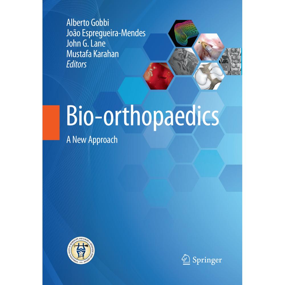 Bio-orthopaedics, Fachbücher von Alberto Gobbi, John G. Lane, Mustafa Karahan, João Espregueira-Mendes