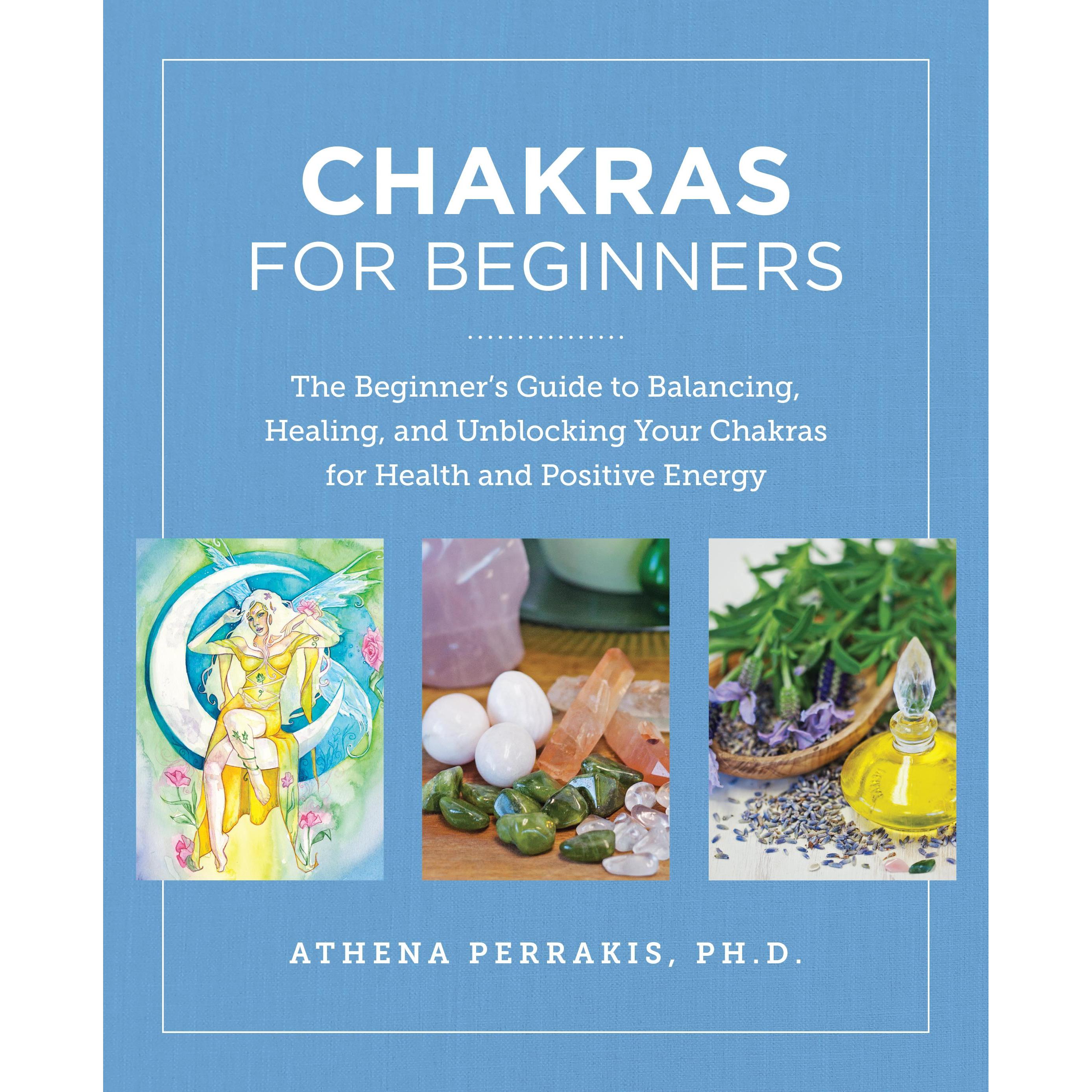 Chakras for Beginners, Ratgeber von Athena Perrakis