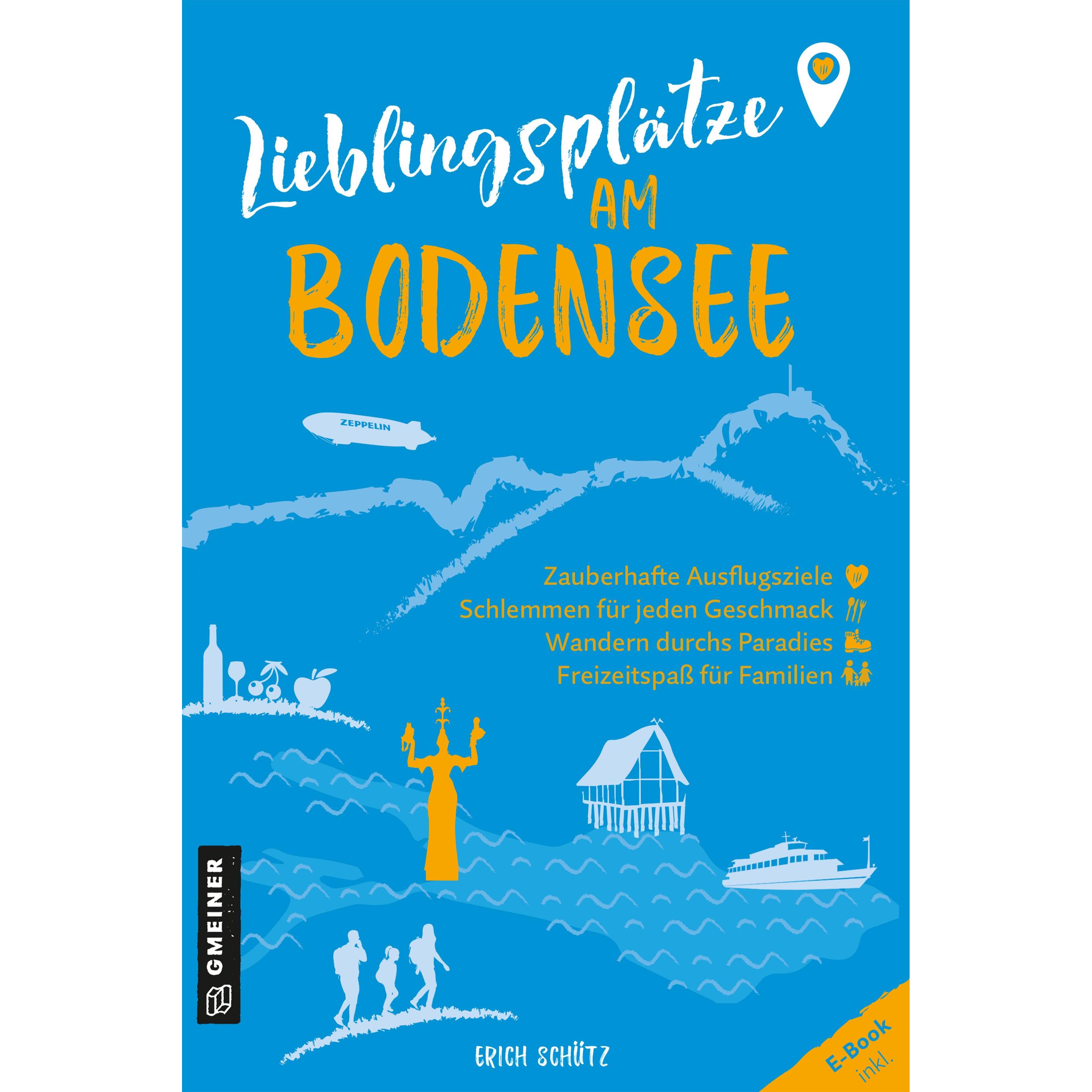 Lieblingsplätze am Bodensee, Ratgeber von Erich Schütz