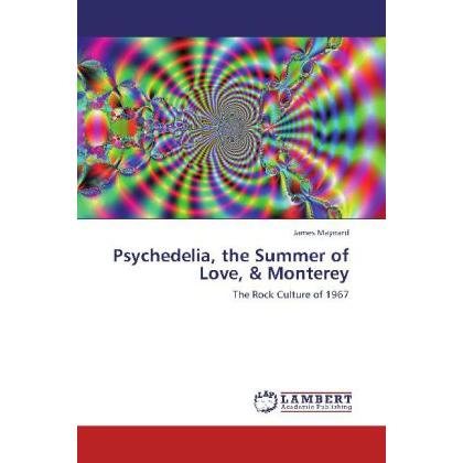Psychedelia, the Summer of Love, & Monterey, Fachbücher