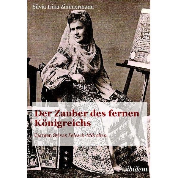 Der Zauber des fernen Königreichs, Fachbücher von Silvia Irina Zimmermann