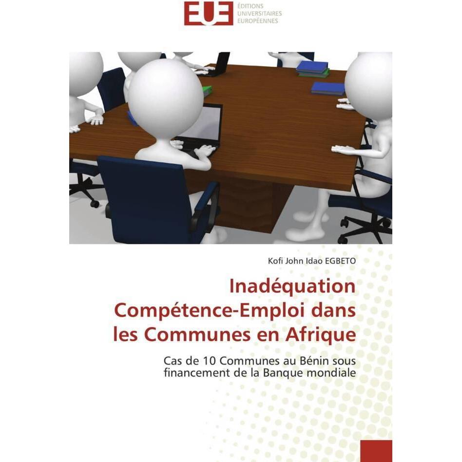 Inadéquation Compétence-Emploi dans les Communes en Afrique, Fachbücher von Kofi John Idao EGBETO