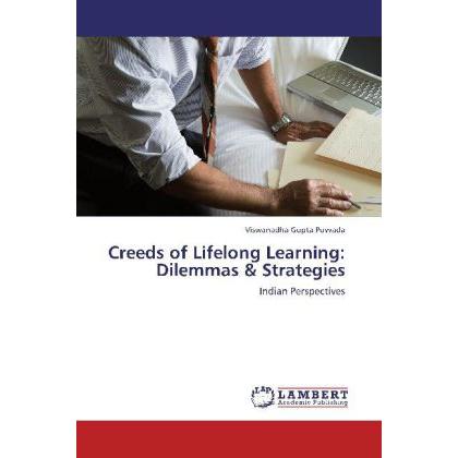 Creeds of Lifelong Learning: Dilemmas & Strategies, Fachbücher