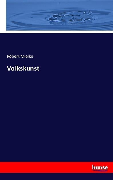 Produktbild Volkskunst (Deutsch, Robert Mielke, 2016)
