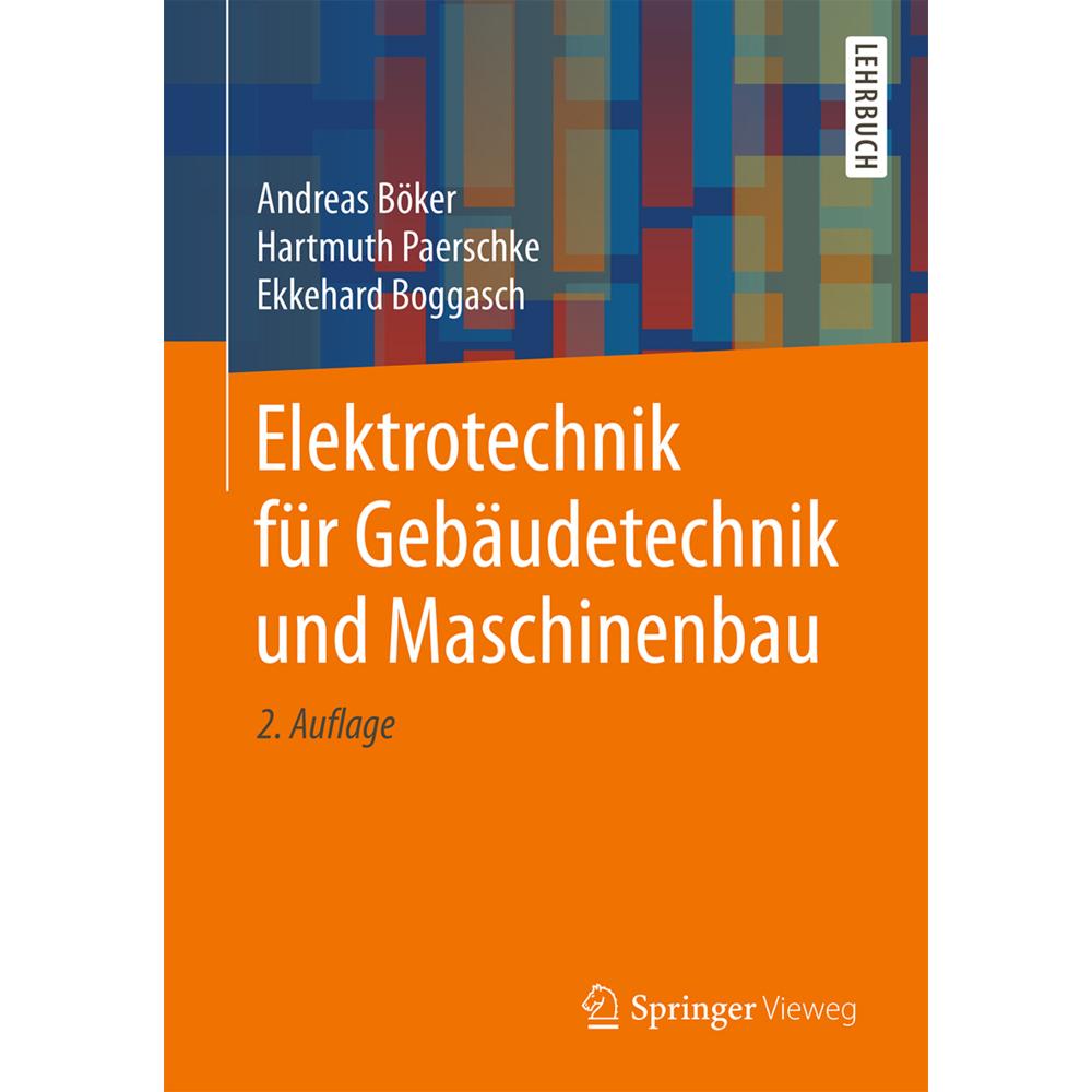 Böker:Elektrotechnik für Gebäudetechnik, Fachbücher von Andreas Böker, Ekkehard Boggasch, Hartmuth Paerschke
