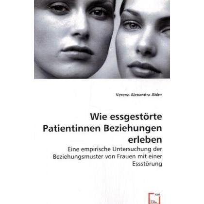 Wie essgestörte Patientinnen Beziehungen erleben, Fachbücher